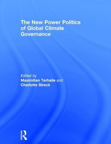 Cover image for The New Power Politics of Global Climate Governance