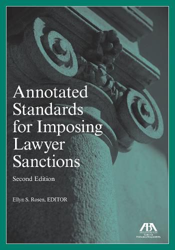 Annotated Standards for Imposing Lawyer Sanctions