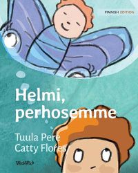 Cover image for Helmi, perhosemme: Finnish Edition of Pearl, Our Butterfly