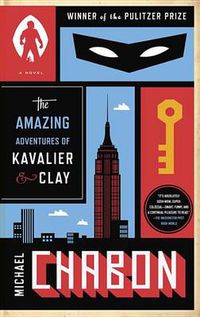 Cover image for The Amazing Adventures of Kavalier & Clay (with bonus content): A Novel