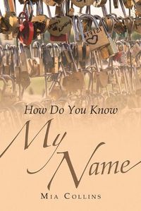 Cover image for How Do You Know My Name?