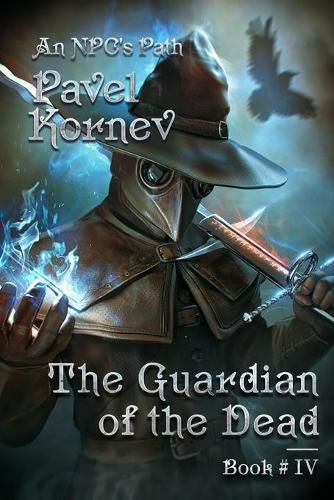 Cover image for The Guardian of the Dead (An NPC's Path Book #4): LitRPG Series