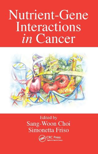 Cover image for Nutrient-Gene Interactions in Cancer