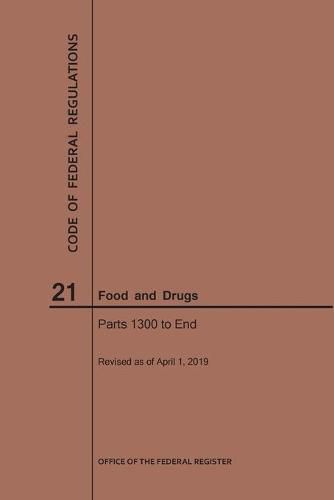 Cover image for Code of Federal Regulations Title 21, Food and Drugs, Parts 1300-End, 2019