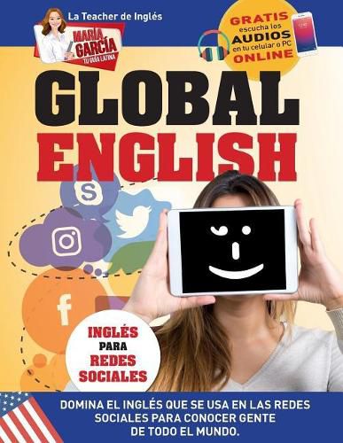 Cover image for Global English. Ingles para Redes Sociales.: Edicion Bilingue