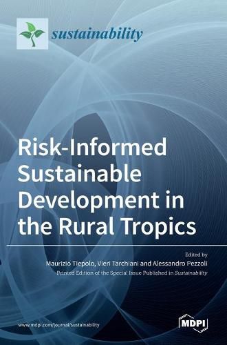 Cover image for Risk-Informed Sustainable Development in the Rural Tropics