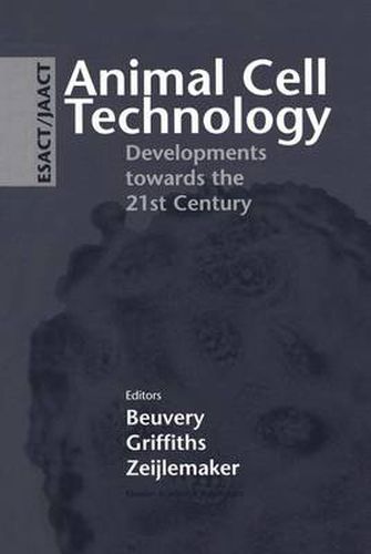 Cover image for Animal Cell Technology: Developments towards the 21st Century