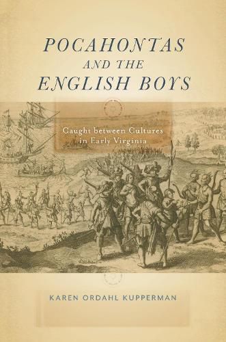 Cover image for Pocahontas and the English Boys: Caught between Cultures in Early Virginia