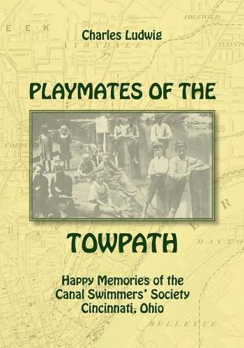 Cover image for Playmates of the Towpath: Happy Memories of the Canal Swimmers' Society