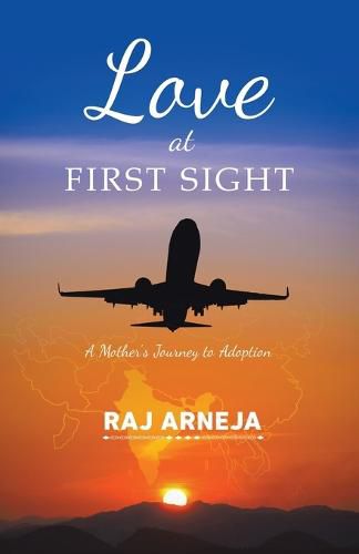 Cover image for Love at First Sight: A Mother's Journey to Adoption