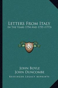 Cover image for Letters from Italy: In the Years 1754 and 1755 (1773)