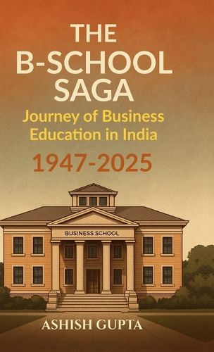 Cover image for The B-School Saga