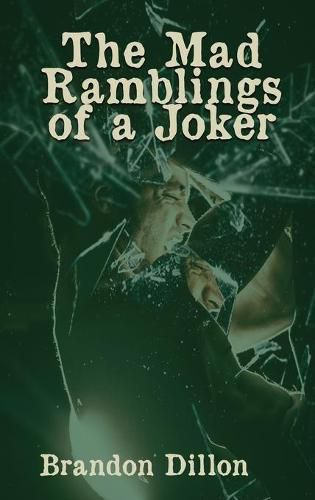 Cover image for The Mad Ramblings of a Joker