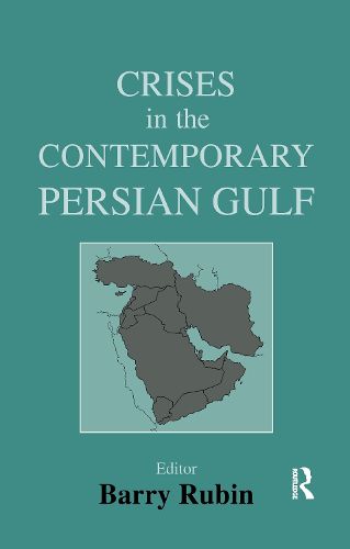 Cover image for Crises in the Contemporary Persian Gulf