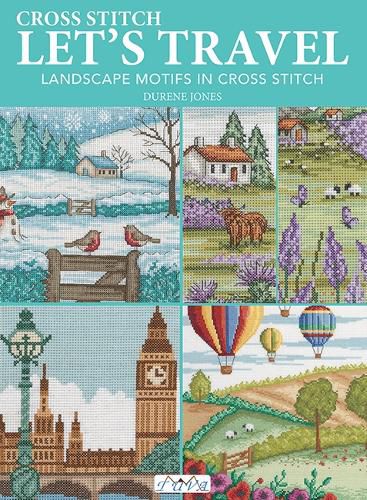 Cover image for Let's Travel: Landscape Motifs in Cross Stitch