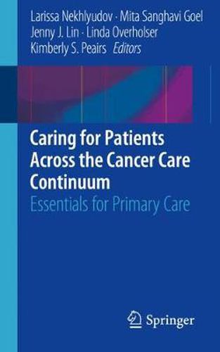 Cover image for Caring for Patients Across the Cancer Care Continuum: Essentials for Primary Care