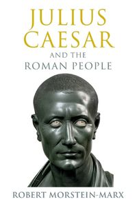 Cover image for Julius Caesar and the Roman People