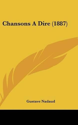 Cover image for Chansons a Dire (1887)