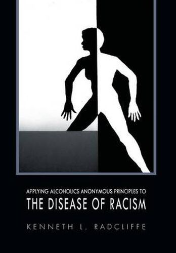 Cover image for Applying Alcoholics Anonymous Principles to the Disease of Racism