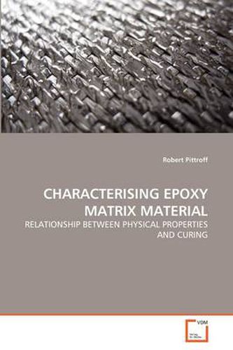 Cover image for Characterising Epoxy Matrix Material