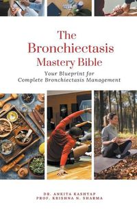 Cover image for The Bronchiectasis Mastery Bible