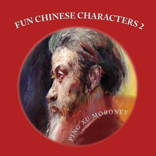 Cover image for Fun Chinese Characters: Fun Chinese Characters Two