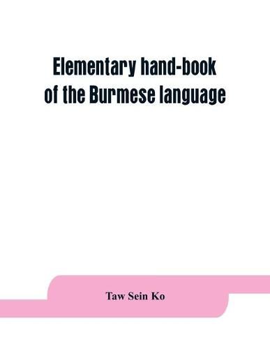 Cover image for Elementary hand-book of the Burmese language