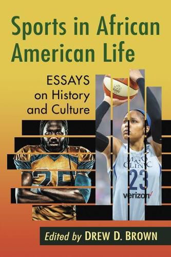 Cover image for Sports in African American Life: Essays on History and Culture