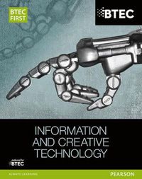 Cover image for BTEC First in Information and Creative Technology Student Book