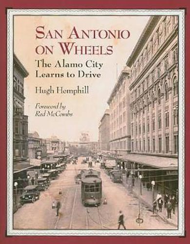 Cover image for San Antonio on Wheels: The Alamo City Learns to Drive