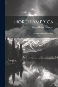 Cover image for North America; Canada and Newfoundland