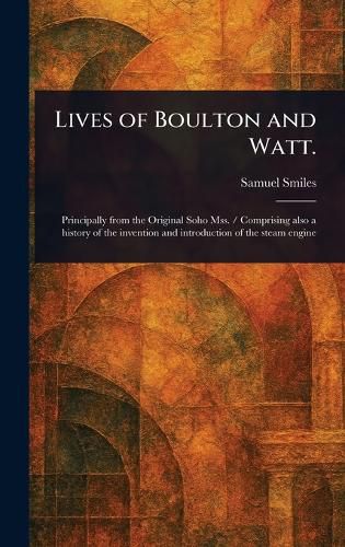 Cover image for Lives of Boulton and Watt.