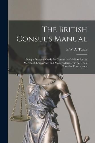 Cover image for The British Consul's Manual