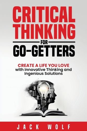 Cover image for Critical Thinking for Go-Getters