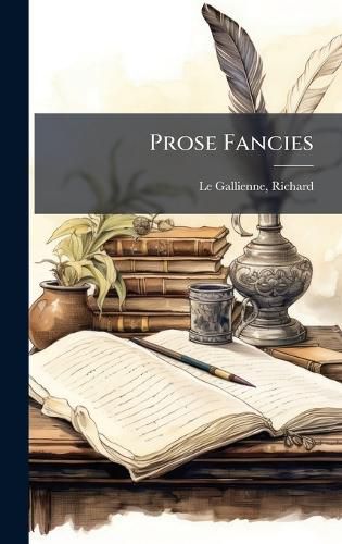 Cover image for Prose Fancies