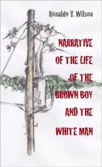 Cover image for Narrative of the Life of the Brown Boy and the White Man