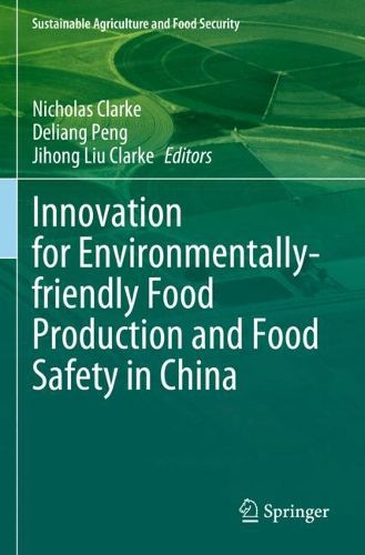 Cover image for Innovation for Environmentally-friendly Food Production and Food Safety in China