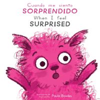 Cover image for Cuando me siento Sorprendido/When I Feel Surprised