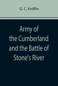 Cover image for Army of the Cumberland and the Battle of Stone's River