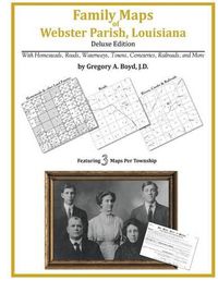 Cover image for Family Maps of Webster Parish, Louisiana