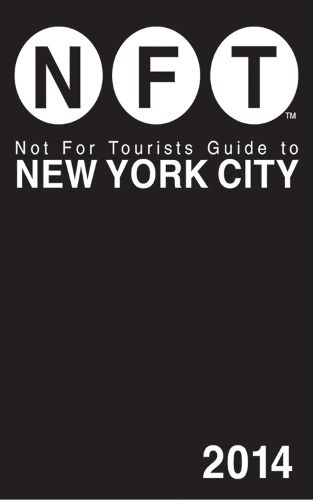 Cover image for Not For Tourists Guide to New York City 2014