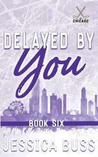 Cover image for Delayed By You