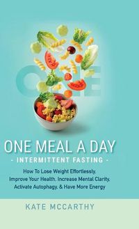Cover image for One Meal A Day Intermittent Fasting
