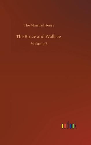 The Bruce and Wallace: Volume 2