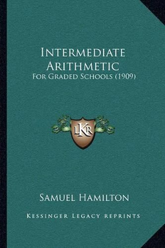 Cover image for Intermediate Arithmetic: For Graded Schools (1909)
