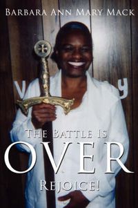 Cover image for The Battle Is Over: Rejoice!