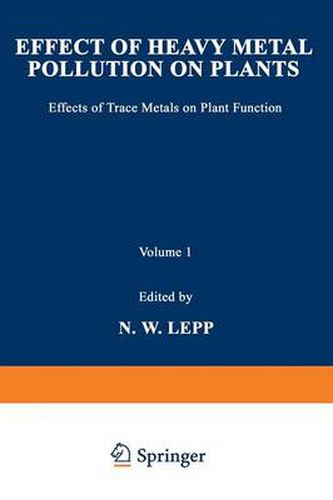 Cover image for Effect of Heavy Metal Pollution on Plants: Effects of Trace Metals on Plant Function