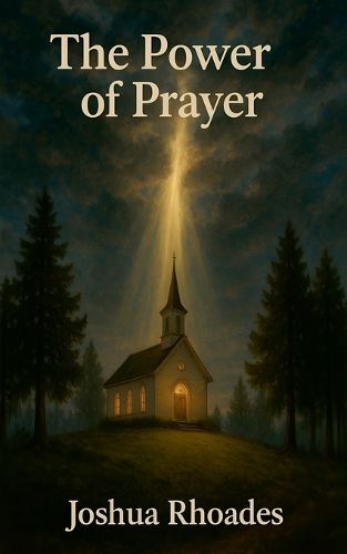 Cover image for The Power Of Prayer