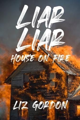 Cover image for Liar Liar House on Fire