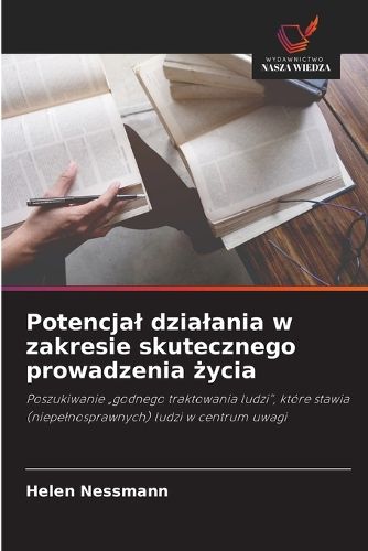 Cover image for Potencjal dzialania w zakresie skutecznego prowadzenia życia